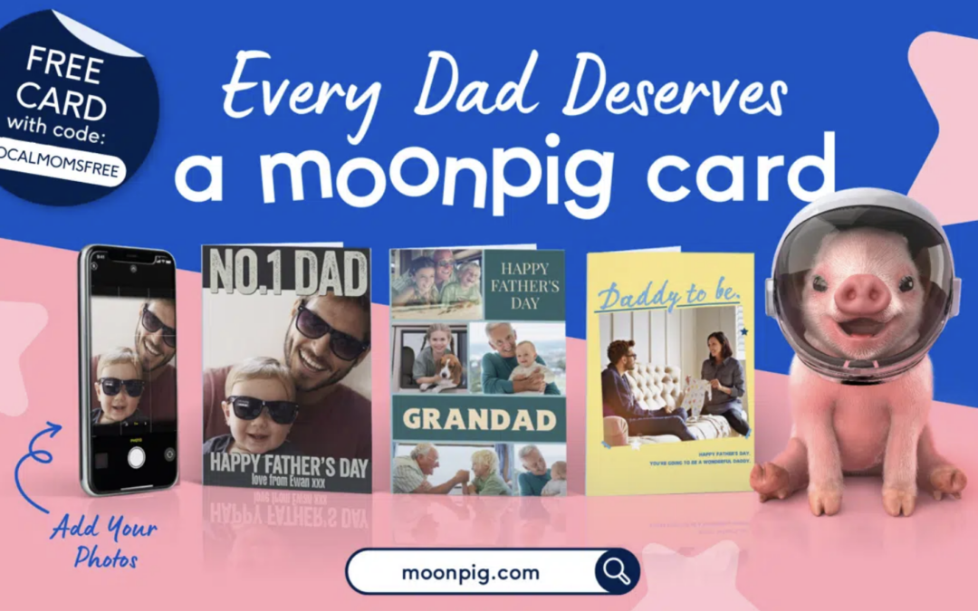 Mom Hack: Moonpig Cards for Father’s Day!